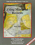 Using Manorial Records - Ellis, Mary