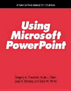 Using Microsoft PowerPoint: A How-To-Do-It Manual for Librarians
