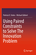 Using Paired Constraints to Solve the Innovation Problem