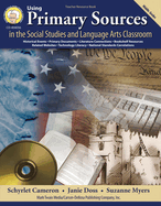 Using Primary Sources in the Social Studies and Language Arts Classroom: Middle Grades