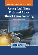 Using Real-Time Data and AI for Thrust Manufacturing