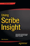 Using Scribe Insight: Developing Integrations and Migrations Using the Scribe Insight Platform