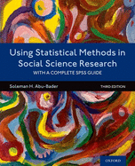 Using Statistical Methods in Social Science Research: With a Complete SPSS Guide