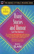 Using Stories and Humor: Grab Your Audience