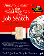 Using the Internet & the World-Wide Web in Your Job Search - Jandt, Fred E, Dr., and Nemnich, Mary B