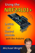 Using the Nrf24l01 2.4ghz RF Control Module with the Arduino