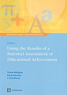 Using the Results of a National Assessment of Educational Achievement: Volume 5