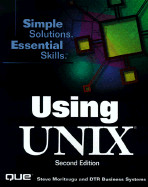Using UNIX - Moritsugu, Steve, and Dtr Business Systems, and Marler, T Gordon