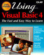 Using Visual Basic 4 - McKelvey, Mike, and McKelvy, Michael