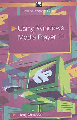 Using Windows Media Player 11 - Campbell, Tony