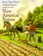 Uskids History: Book of the New American Nation