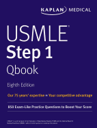 USMLE Step 1 Qbook: 850 Exam-Like Practice Questions to Boost Your Score