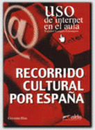 USO De Internet En El Aula: Recorrido Cultural Por Espana