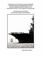 USS CORAL SEA CV-42, CVB-43, CVA-43 and CV-43 HISTORY, AND THOSE AIRCRAFT CARRIERS OPERATING WITH CORAL SEA DURING HER TOUR OF SERVICE AND A TOUR OF DUTY IN THE U. S. NAVY (August 1977 to February 1983): CONSTRUCTION to LAUNCHING and EARLY JET AIRCRAFT...