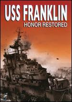 USS Franklin: Honor Restored - Robert Child