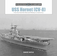 USS Hornet (CV-8): From the Doolittle Raid and Midway to Santa Cruz
