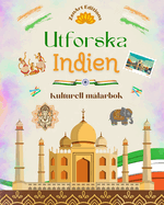 Utforska Indien - Kulturell mlarbok - Kreativ design av indiska symboler: Otrolig indisk kultur sammanfrd i en fantastisk mlarbok