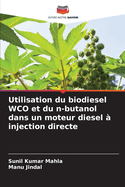 Utilisation du biodiesel WCO et du n-butanol dans un moteur diesel  injection directe