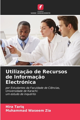 Utilizao de Recursos de Informao Electrnica - Tariq, Hira, and Zia, Muhammad Waseem