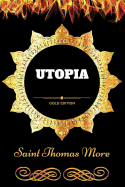 Utopia: By Thomas More: Illustrated