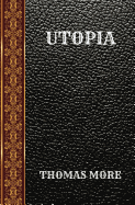 Utopia: By Thomas More