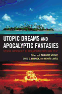 Utopic Dreams and Apocalyptic Fantasies: Critical Approaches to Researching Video Game Play
