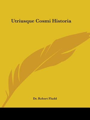 Utriusque Cosmi Historia - Fludd, Robert, Dr.