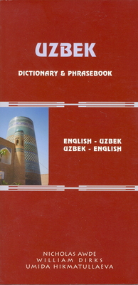 Uzbek-English/English-Uzbek Dictionary and Phrasebook: Romanized - Awde, Nicholas, and Dirks, William