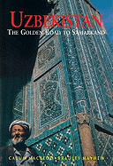 Uzbekistan: The Golden Road to Samarkand