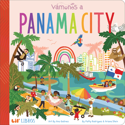 Vmonos: Panama City - Rodriguez, Patty, and Stein, Ariana, and Godinez, Ana (Illustrator)