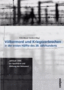 Vlkermord und Kriegsverbrechen in der ersten Hlfte des 20. Jahrhunderts - Wojak, Irmtrud, and Meinl, Susanne, and Fritz Bauer Institut