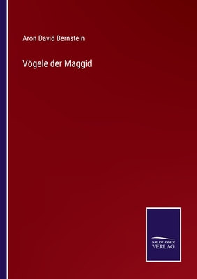 Vgele der Maggid - Bernstein, Aron David