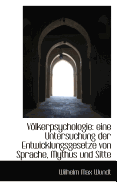 Vlkerpsychologie: Eine Untersuchung Der Entwicklungsgesetze Von Sprache, Mythus Und Sitte, Volume 2, issue 1 - Wundt, Wilhelm Max