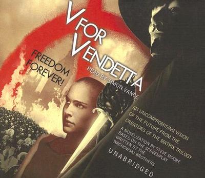 V for Vendetta - Moore, Steve, and Vance, Simon (Read by)