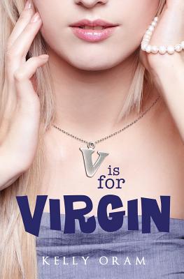 V Is for Virgin - Oram, Kelly