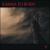 V - Karma to Burn