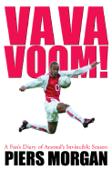 Va Va Voom!: A Fan's Diary of Arsenal's Invincible Season