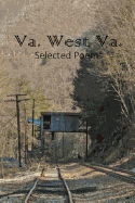 Va. West Va.: Selected Poems