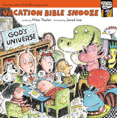Vacation Bible Snooze - Thaler, Mike