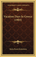 Vacation Days in Greece (1903)