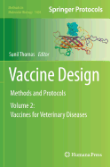 Vaccine Design: Methods and Protocols, Volume 2. Vaccines for Veterinary Diseases