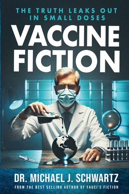 Vaccine Fiction - Schwartz, Michael J