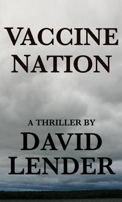 Vaccine Nation - Lender, David