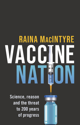 Vaccine Nation - MacIntyre, Raina