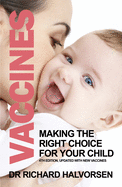 Vaccines: Making the Right Choice for Your Child
