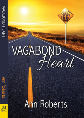 Vagabond Heart - Roberts, Ann