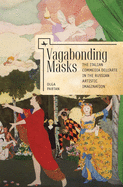 Vagabonding Masks (Eng): The Italian Commedia Dell'arte in the Russian Artistic Imagination