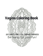 Vagina Coloring Book - Be Ready For Yoni fun!