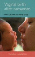 Vaginal Birth After Caesarean: The VBAC Handbook