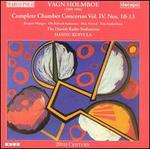 Vagn Holmboe: Complete Chamber Concertos, Vol. 4